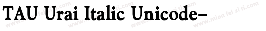 TAU Urai Italic Unicode字体转换